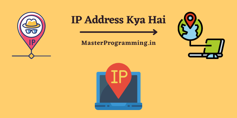 आईपी एड्रेस क्या है? (What is IP Address In Hindi)