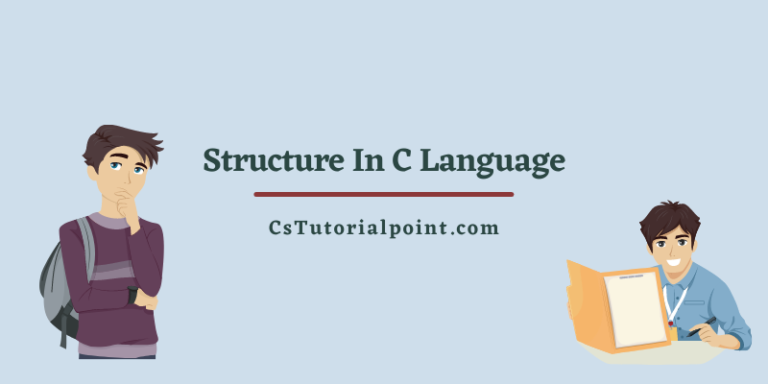 स्ट्रक्चर क्या है? – What is Structure in C In Hindi