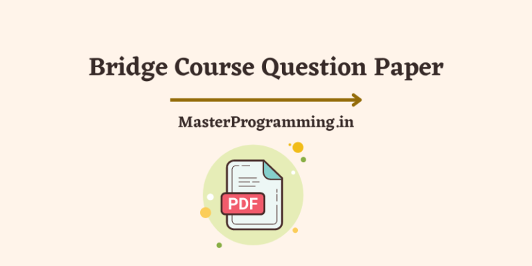 Bridge Course Question Paper (Download Previous Year Question Papers of Bridge Course)
