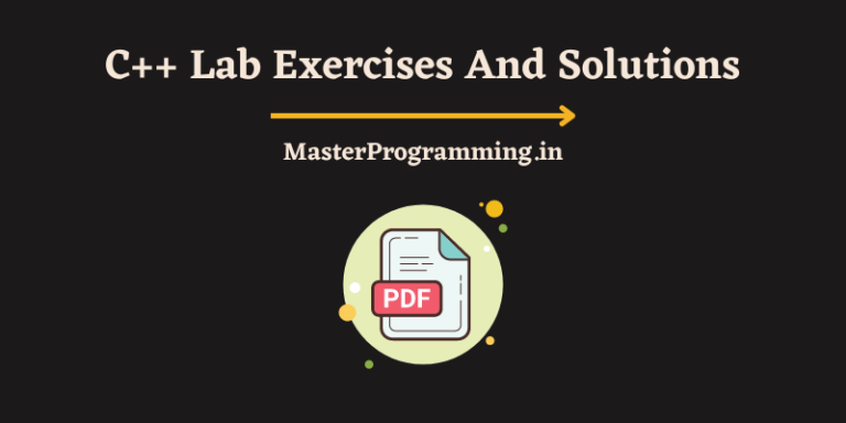 C++ Lab Exercises And Solutions (PDF) – Master Programming