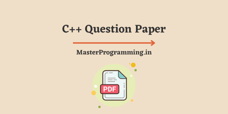 C++ Question Paper (Download Previous Year Question Papers of C++ Programming)
