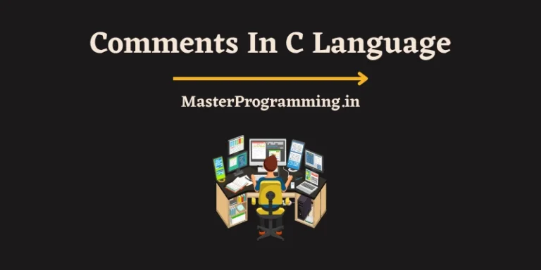 Comments In C Language In Hindi – With Examples