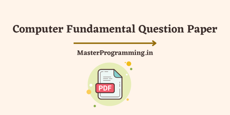 Computer Fundamental Question Paper (Download Previous Year Question Papers of Computer Fundamentals)