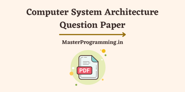 Computer System Architecture Question Paper