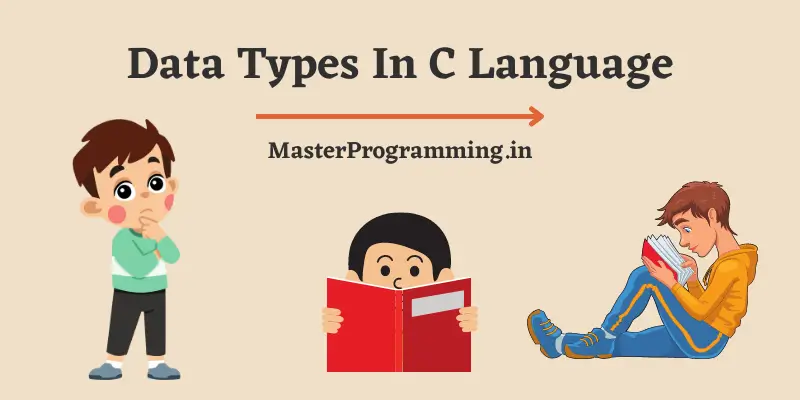 Data Types क्या है (What is Data Types in C in Hindi)