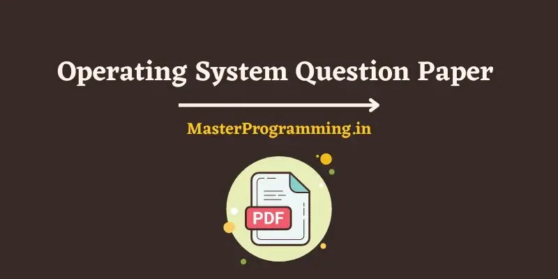 Operating System Question Paper