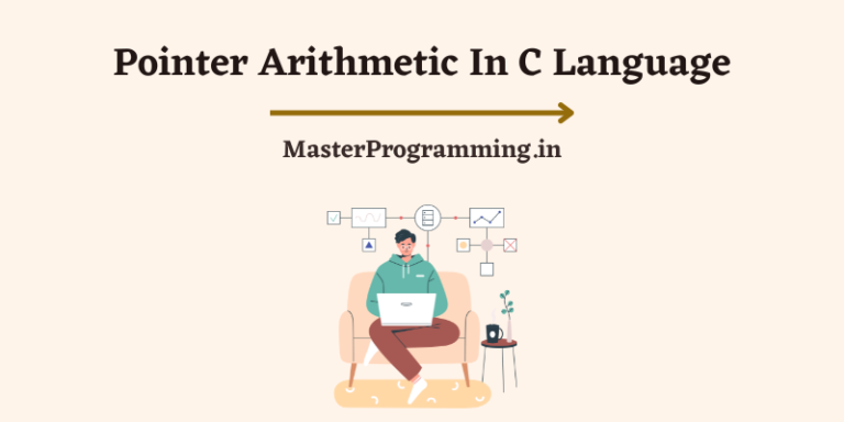 Pointer Arithmetic क्या है? – What is Pointer Arithmetic In C In Hindi