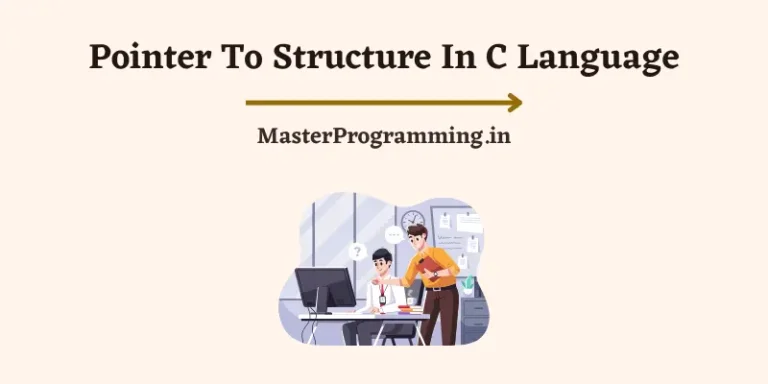 Pointer To Structure In C In Hindi [पूरी जानकारी]