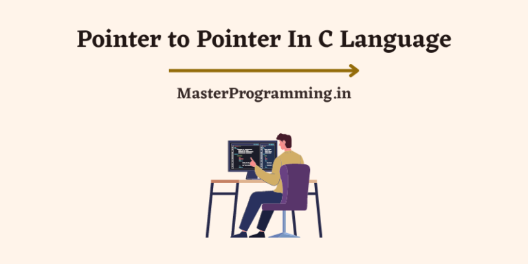 Pointer to Pointer In C In Hindi [पूरी जानकारी With Examples]