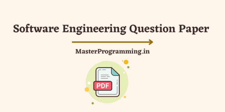 Software Engineering Question Paper (Download Previous Year Question Papers of Software Engineering)