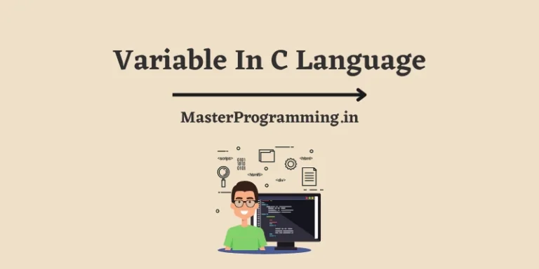 C Language – Variable In C In Hindi – [Full Information- हिंदी में]