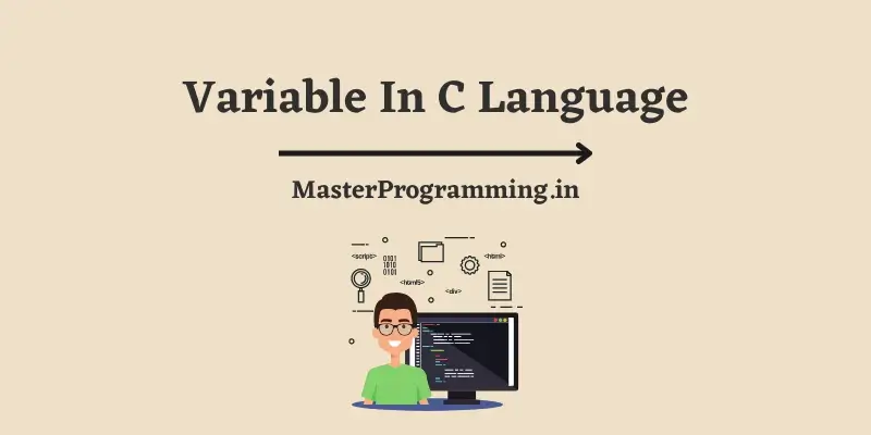 वेरिएबल क्या है? (What Is Variable In C In Hindi)