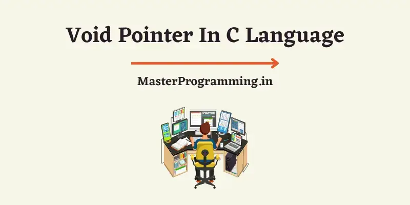 Void pointer क्या है? (What is Void Pointer In C In Hindi) 