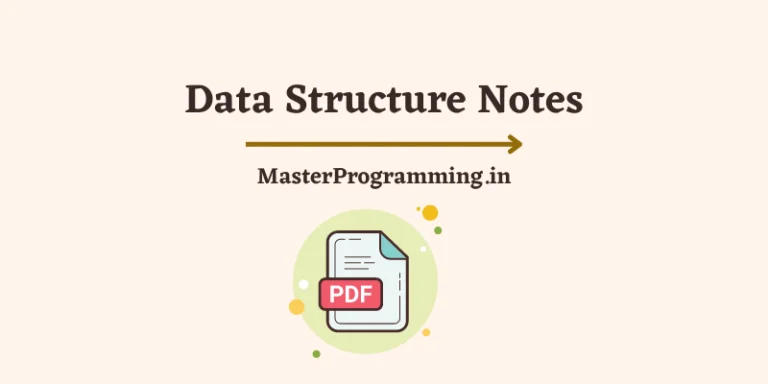 डेटा स्ट्रक्चर हिंदी नोट्स (Data Structure Notes In Hindi)
